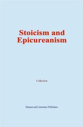 Icon image Stoicism and Epicureanism