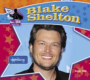 Icon image Blake Shelton: Country Music Star: Country Music Star