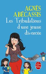 Icon image Les Tribulations d'une jeune divorcée - Nouvelle édition illustrée