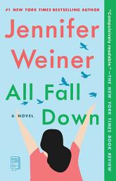 Icon image All Fall Down: A Novel