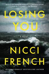 Icon image Losing You: A Novel