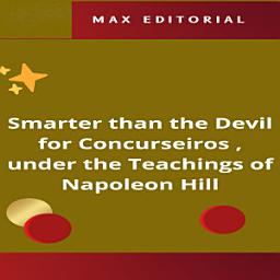 Icon image Smarter than the Devil for Concurseiros , under the Teachings of Napoleon Hill