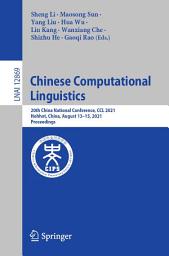 Icon image Chinese Computational Linguistics: 20th China National Conference, CCL 2021, Hohhot, China, August 13–15, 2021, Proceedings