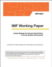 Icon image A New Strategy for Korea’s Fiscal Policy in a Low Growth Environment