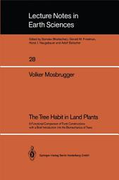 Icon image The Tree Habit in Land Plants: A Functional Comparison of Trunk Constructions with a Brief Introduction into the Biomechanics of Trees