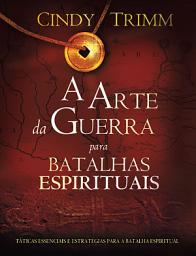 Icon image A Arte da Guerra Para Batalhas Espirituais