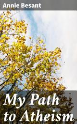 Icon image My Path to Atheism: An Intimate Journey to Embracing Non-Belief