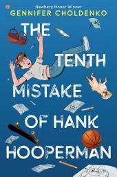 Icon image The Tenth Mistake of Hank Hooperman