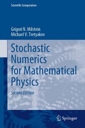 Icon image Stochastic Numerics for Mathematical Physics: Edition 2