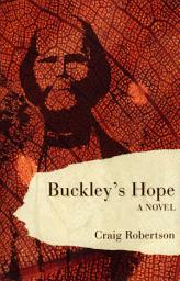 Icon image Buckley’s Hope: a novel