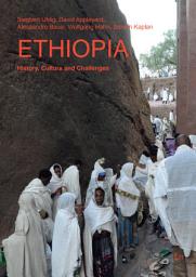 Icon image Ethiopia: History, Culture and Challenges