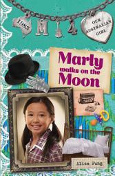 Icon image Our Australian Girl: Marly walks on the Moon (Book 4): Marly walks on the Moon (Book 4)