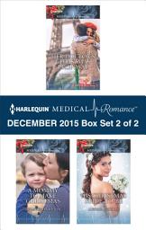 Icon image Harlequin Medical Romance December 2015 - Box Set 2 of 2: An Anthology