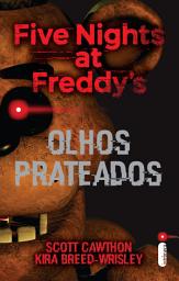 Icon image Olhos prateados: Five Nights At Freddy's 1