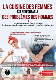 Icon image La cuisine des femmes est responsable des problèmes des hommes: Quand les femmes font à manger, les hommes deviennent plus malades et meurent plus tôt