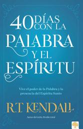 Icon image 40 días con la Palabra y el Espíritu: Prepárate para este gran avivamiento espiritual.