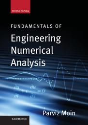 Icon image Fundamentals of Engineering Numerical Analysis: Edition 2