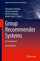 Icon image Group Recommender Systems: An Introduction, Edition 2