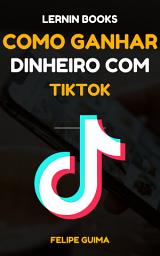 Icon image Como Ganhar Dinheiro na Internet com TikTok em 2025