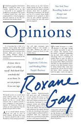 Icon image Opinions: A Decade of Arguments, Criticism and Minding Other People's Business