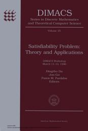 Icon image Satisfiability Problem: Theory and Applications : DIMACS Workshop, March 11-13, 1996