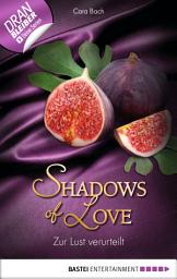 Icon image Zur Lust verurteilt - Shadows of Love