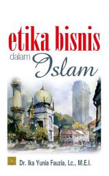 Icon image Etika Bisnis dalam Islam