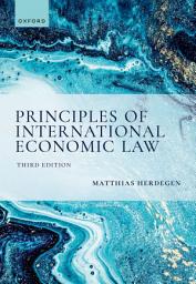 Icon image Principles of International Economic Law, 3e: Edition 3