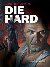 Icon image A Million Ways to Die Hard