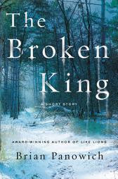 Icon image The Broken King: A McFalls County Story