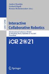 Icon image Interactive Collaborative Robotics: 6th International Conference, ICR 2021, St. Petersburg, Russia, September 27–30, 2021, Proceedings