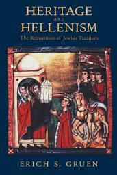 Icon image Heritage and Hellenism: The Reinvention of Jewish Tradition