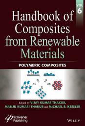 Icon image Handbook of Composites from Renewable Materials, Polymeric Composites