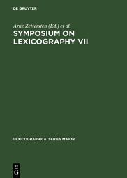 Icon image Symposium on Lexicography VII: Proceedings of the Seventh International Symposium on Lexicography May 5–6, 1994 at the University of Copenhagen