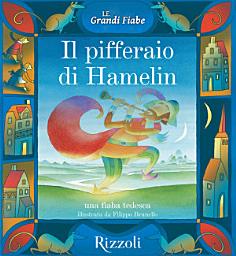 Icon image Il pifferaio di Hamelin - Una fiaba tedesca: Volume 30