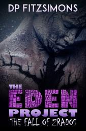 Icon image The Fall of Zrados: The Eden Project #4