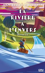 Icon image La rivière à l'envers - Intégrale collector