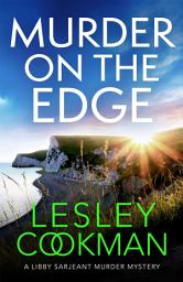 Icon image Murder on the Edge: A twisting and completely addictive mystery