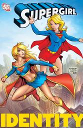 Icon image Supergirl: Identity Vol. 3