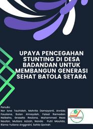 Icon image Upaya Pencegahan Stunting di Desa Badandan untuk Membangun Generasi Sehat Batola Setara