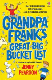 Icon image Grandpa Frank's Great Big Bucket List: The Sunday Times Children’s Book of the Week