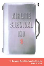 Icon image Airline Survival Kit: Breaking Out of the Zero Profit Game