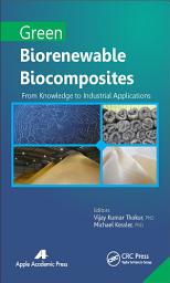 Icon image Green Biorenewable Biocomposites: From Knowledge to Industrial Applications