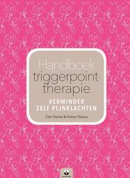 Icon image Handboek triggerpoint-therapie: verminder zelf pijnklachten