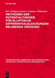 Icon image Methoden der Potentialtheorie für elliptische Differentialgleichungen beliebiger Ordnung