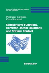 Icon image Semiconcave Functions, Hamilton-Jacobi Equations, and Optimal Control