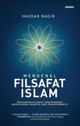 Icon image Mengenal Filsafat Islam