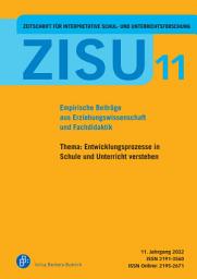 Icon image ZISU – Zeitschrift für interpretative Schul- und Unterrichtsforschung: Empirische Beiträge aus Erziehungswissenschaft und Fachdidaktik