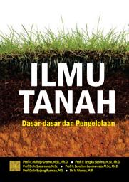 Icon image Ilmu Tanah Dasar-Dasar dan Pengelolaan