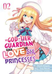 Icon image The God-Tier Guardian and the Love of Six Princesses